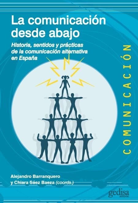 LA COMUNICACION DESDE ABAJO (Hardcover)