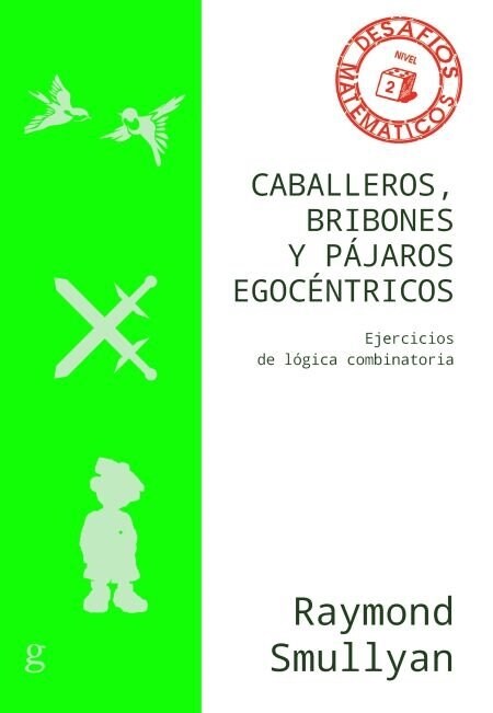 Caballeros, Bribones Y Pajaros Egocentric (Paperback)