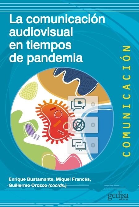 LA COMUNICACION AUDIOVISUAL EN TIEMPOS DE PANDEMIA (Paperback)