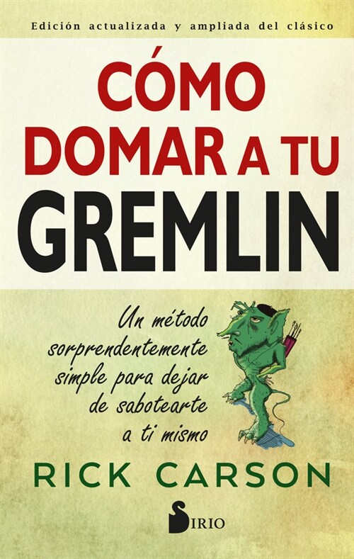 Como Domar a Tu Gremlin (Paperback)