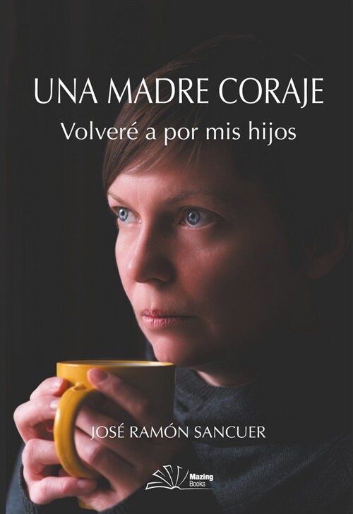 UNA MADRE CORAJE (Book)