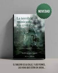 LA TERRIBLE MUSICA DE LOS CRISTALES ROTOS (Paperback)