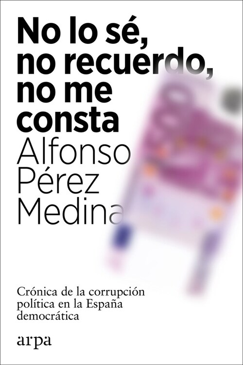 NO LO SE NO RECUERDO NO ME CONSTA (Book)