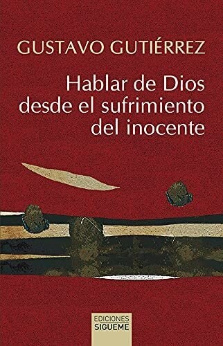 HABLAR DE DIOS DESDE EL SUFRIMIENTO DEL INOCENTE (Hardcover)