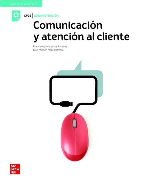 COMUNICACION Y ATENCION AL CLIENTE. GRADO SUPERIOR (Paperback)