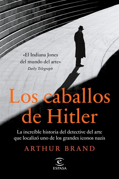 LOS CABALLOS DE HITLER (Hardcover)