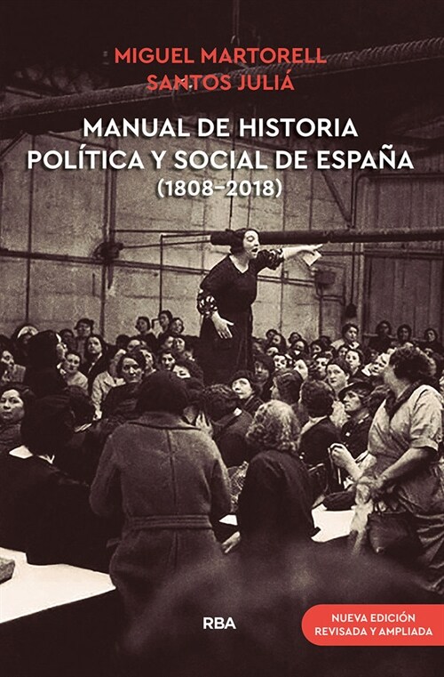 MANUAL DE HISTORIA POLITICA Y SOCIAL DE ESPANA (1808-2018) (NUEVA EDICION REVISA (Hardcover)