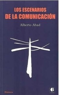 ESCENARIOS DE LA COMUNICACION, LOS (Hardcover)