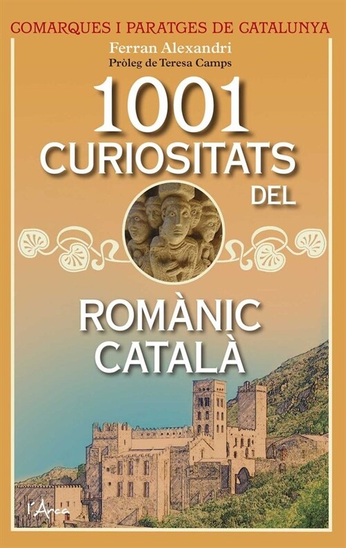 1001 CURIOSITATS DEL ROMANIC CATALA (Hardcover)