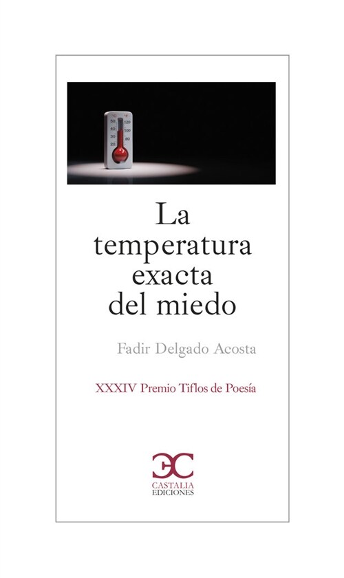 LA TEMPERATURA EXACTA DEL MIEDO (Paperback)