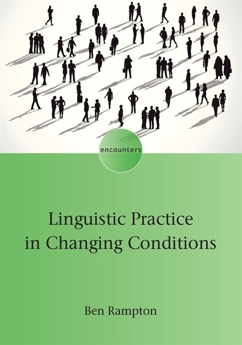Linguistic Practice in Changing Conditions (Paperback)