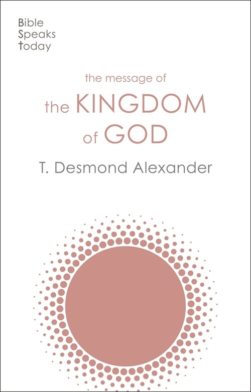 THE MESSAGE OF THE KINGDOM OF GOD (Paperback)