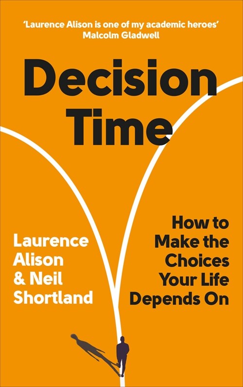 Decision Time : How to make the choices your life depends on (Paperback)