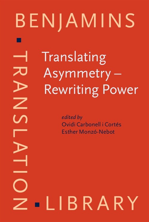 Translating Asymmetry - Rewriting Power (Hardcover)