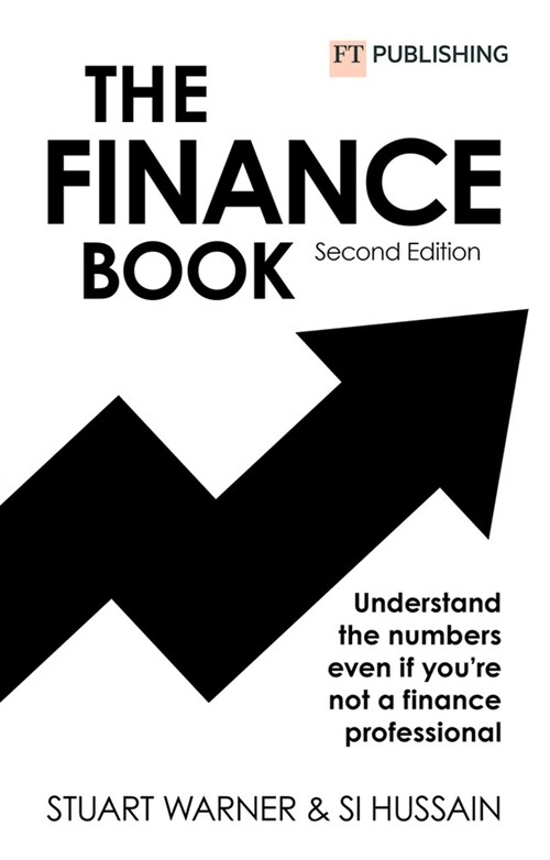 The Finance Book: Understand the numbers even if youre not a finance professional (Paperback, 2 ed)