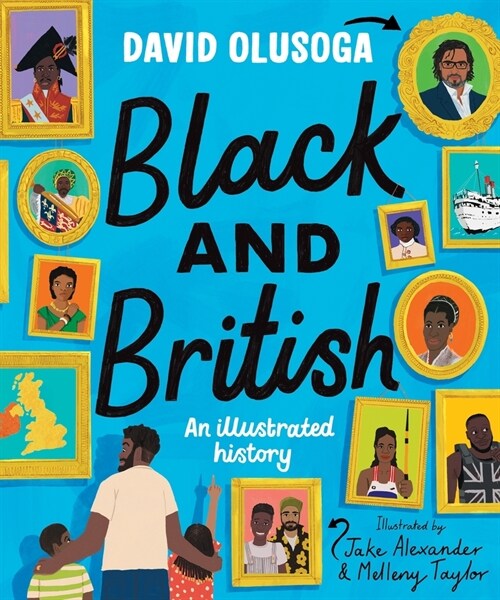 Black and British: An Illustrated History (Hardcover)