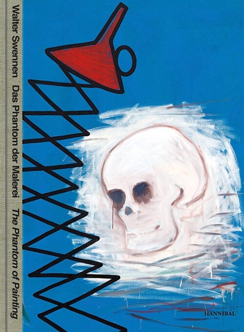 Walter Swennen: Das Phantom Der Malerei / The Phantom of Painting (Hardcover)