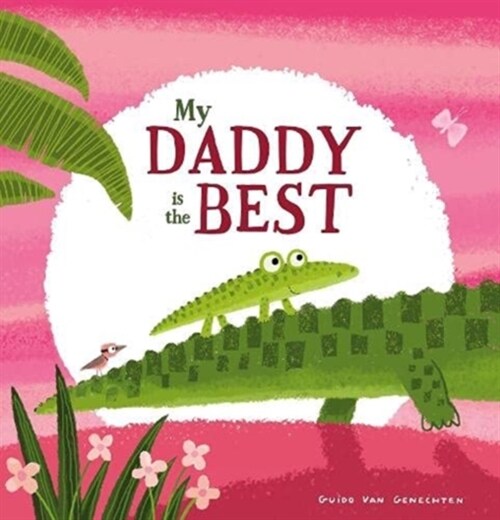 My Daddy is the Best (Paperback)