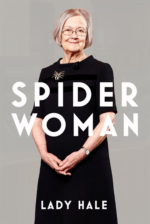 Spider Woman : A Life - by the former President of the Supreme Court (Hardcover)