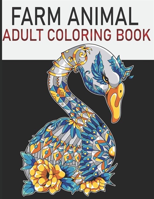Farm Animal Adult Coloring Book: 50 page coloring book for men and women to stress relief and fun including mandala design gift worthy all event ( hap (Paperback)