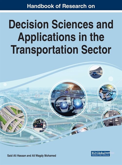 Handbook of Research on Decision Sciences and Applications in the Transportation Sector (Hardcover)