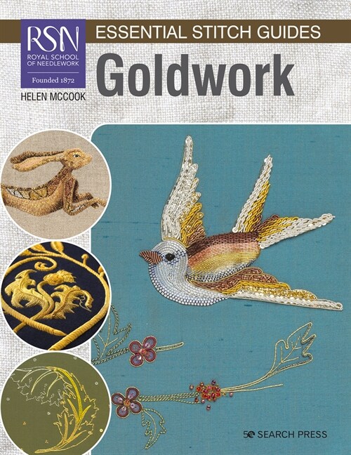 RSN Essential Stitch Guides: Goldwork : Large Format Edition (Paperback)