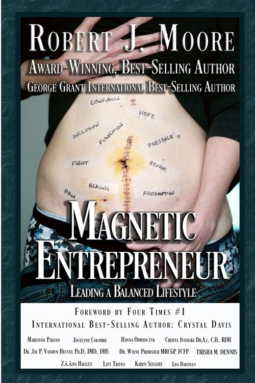 MAGNETIC ENTREPRENEUR -Leading a Balanced Lifestyle (Paperback)