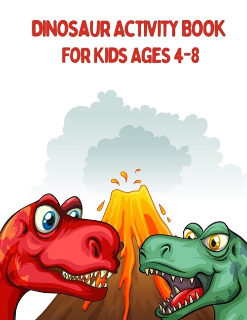 Dinosaur Activity Book For Kids Ages 4-8 (Paperback)