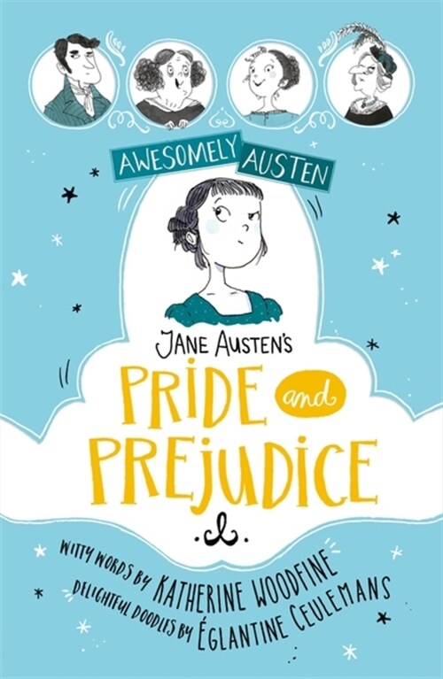 Awesomely Austen - Illustrated and Retold: Jane Austens Pride and Prejudice (Paperback)