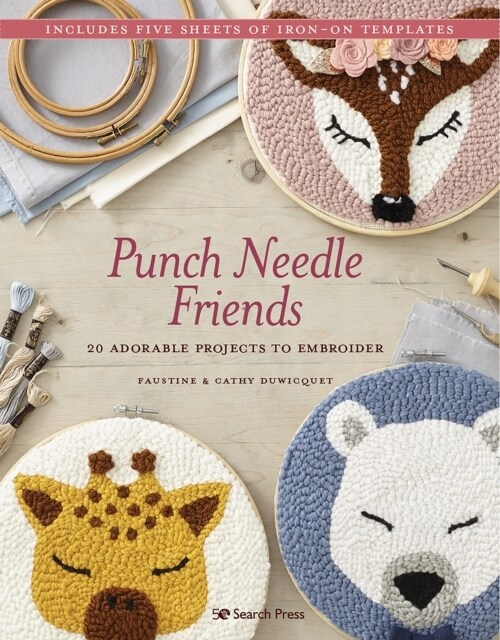 Punch Needle Friends : 20 Adorable Projects to Embroider (Paperback)