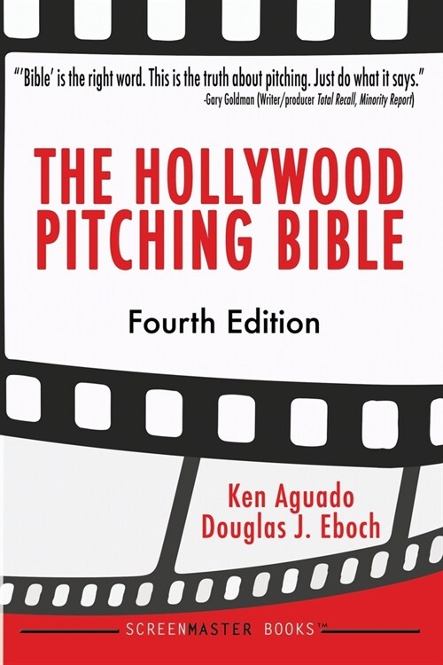 The Hollywood Pitching Bible (Paperback)