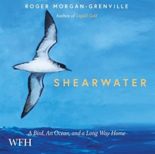 Shearwater : A Bird, an Ocean, and a Long Way Home (CD-Audio, Unabridged ed)