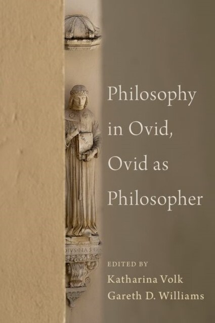 Philosophy in Ovid, Ovid as Philosopher (Hardcover)