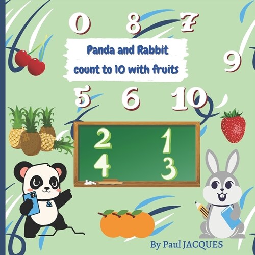 Panda and Rabbit count to 10 with fruits (Paperback)