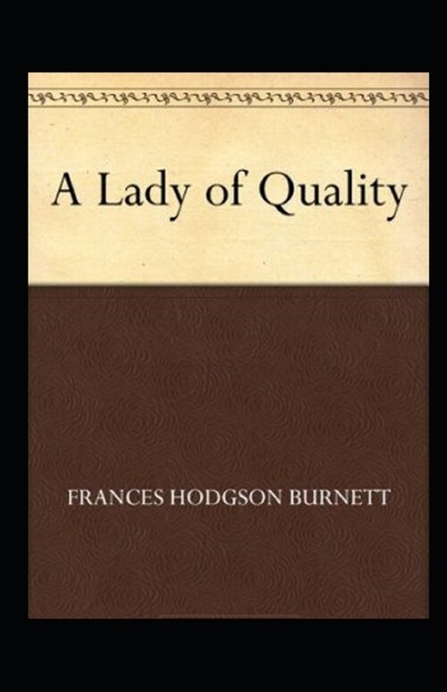 A Lady of Quality Annotated (Paperback)