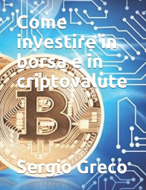 Come investire in borsa e in criptovalute (Paperback)