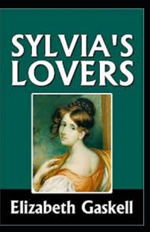 Sylvias Lovers Annotated (Paperback)