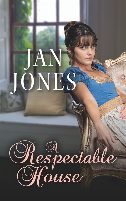 A Respectable House: Furze House Irregulars #2 (Paperback)