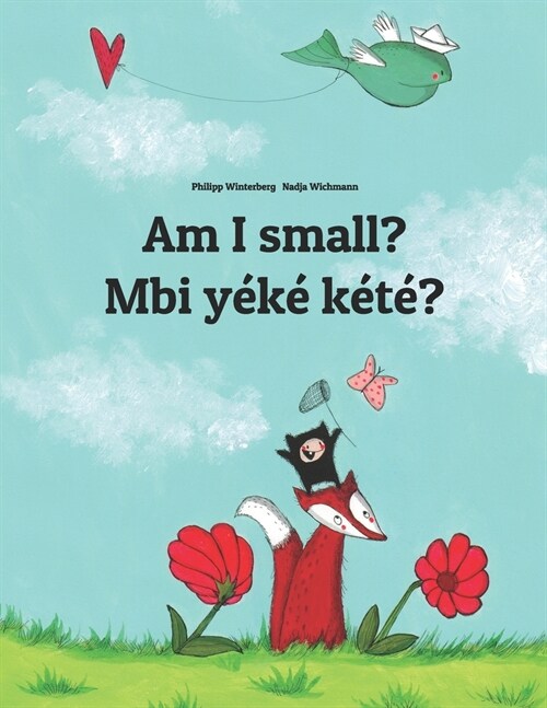 Am I small? Mbi y??k??: Childrens Picture Book English-Sango (Bilingual Edition) (Paperback)