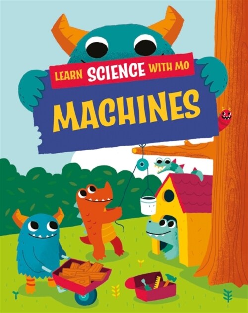 Learn Science with Mo: Machines (Hardcover)