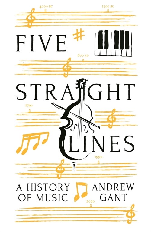 Five Straight Lines : A History of Music (Hardcover, Main)