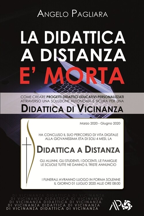 La Didattica a Distanza E Morta: Come creare PROGETTI DIDATTICI EDUCATIVI PERSONALIZZATI attraverso una Soluzione Autonoma e Sicura per una DIDATTICA (Paperback)