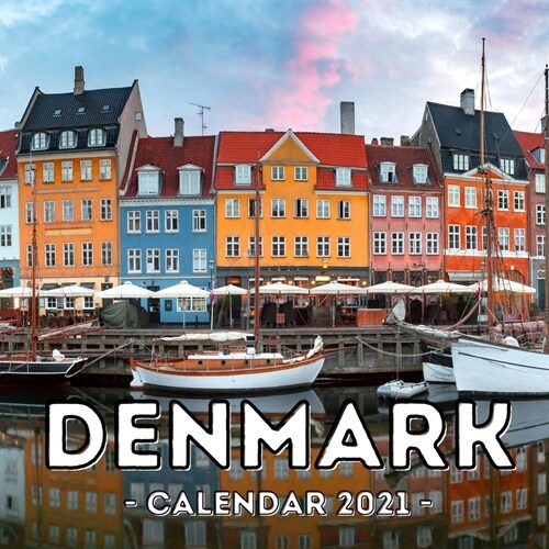 Denmark Calendar 2021: 16-Month Calendar, Cute Gift Idea For Denmark Lovers Women & Men (Paperback)