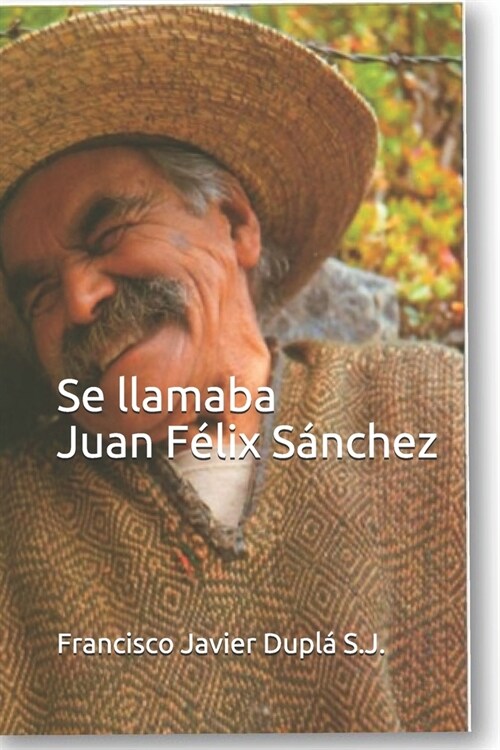 Se llamaba Juan F?ix S?chez (Paperback)