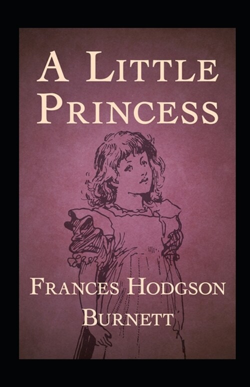 A Little Princess Annotated (Paperback)