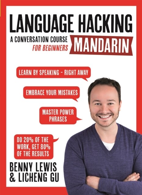 LANGUAGE HACKING MANDARIN (Learn How to Speak Mandarin - Right Away) : A Conversation Course for Beginners (Multiple-component retail product)