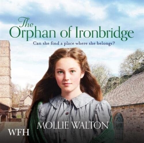 The Orphan of Ironbridge (CD-Audio, Unabridged ed)