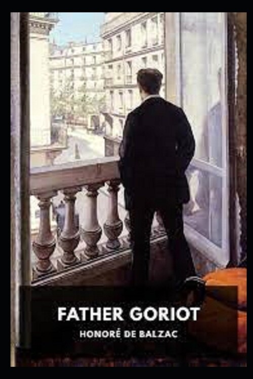 Father Goriot illustrated (Paperback)