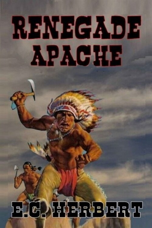 Renegade Apache : A Classic Western (Paperback)