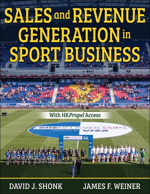 Sales and Revenue Generation in Sport Business (Paperback)